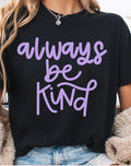 Always be kind